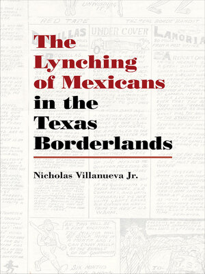 cover image of The Lynching of Mexicans in the Texas Borderlands